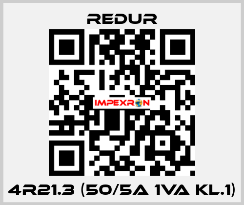 4R21.3 (50/5A 1VA Kl.1) Redur