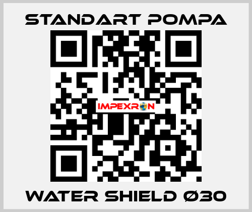 WATER SHIELD Ø30 STANDART POMPA