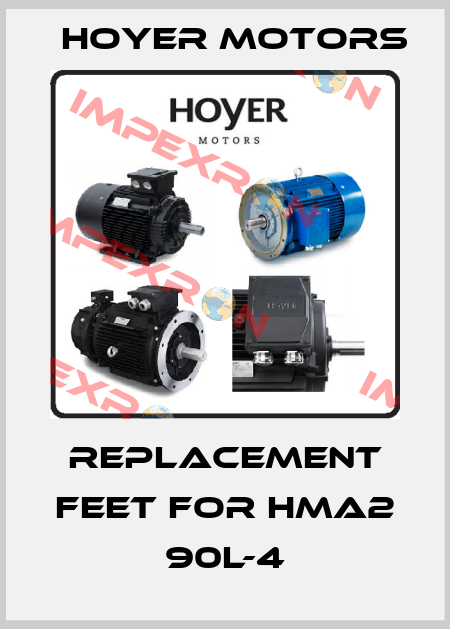 replacement feet for HMA2 90L-4 Hoyer Motors