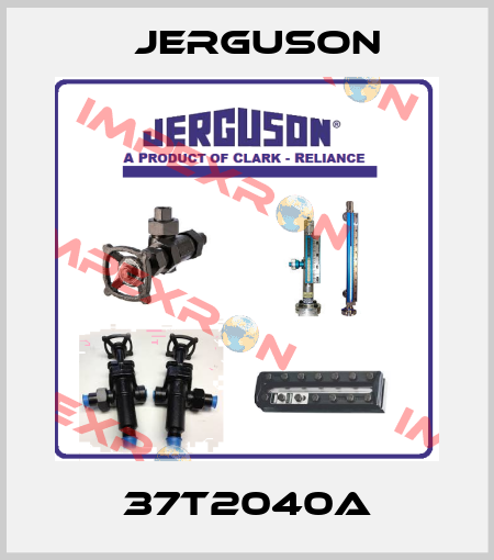 37T2040A Jerguson