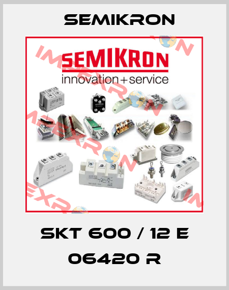 SKT 600 / 12 E 06420 R Semikron