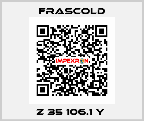 Z 35 106.1 Y  Frascold