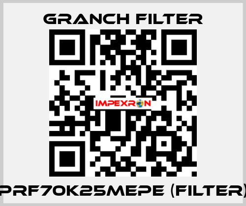 PRF70K25MEPE (Filter) GRANCH FILTER