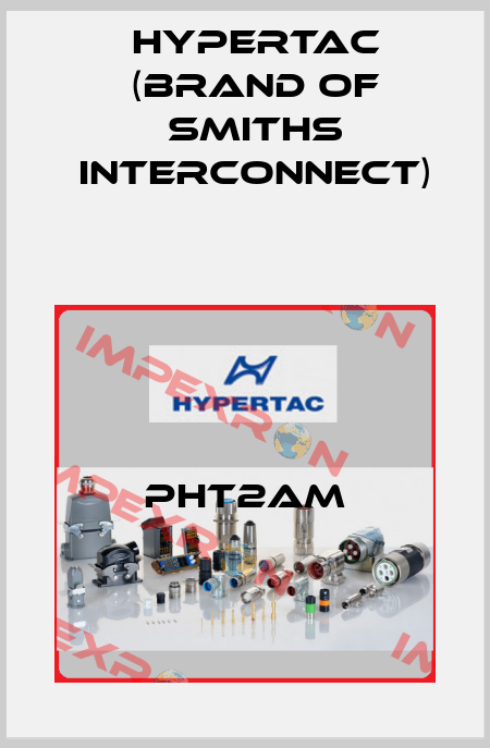 PHT2AM Hypertac (brand of Smiths Interconnect)