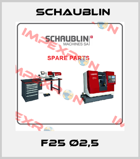 F25 Ø2,5 Schaublin