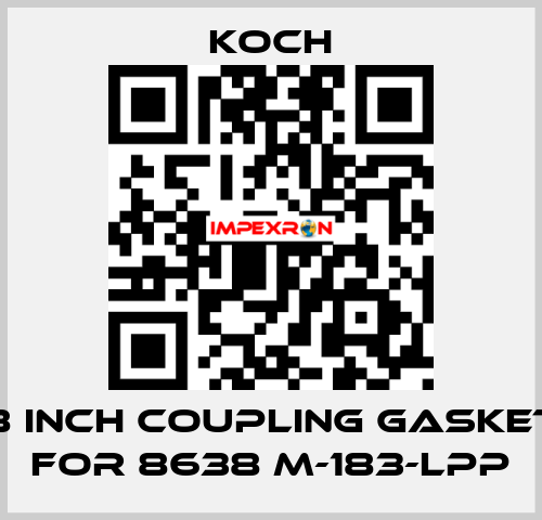 8 INCH Coupling Gasket for 8638 M-183-LPP KOCH