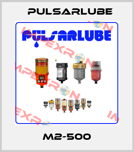 M2-500 PULSARLUBE