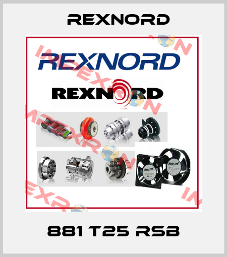 881 T25 RSB Rexnord