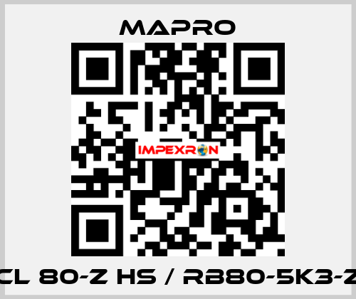 CL 80-Z HS / RB80-5K3-Z Mapro