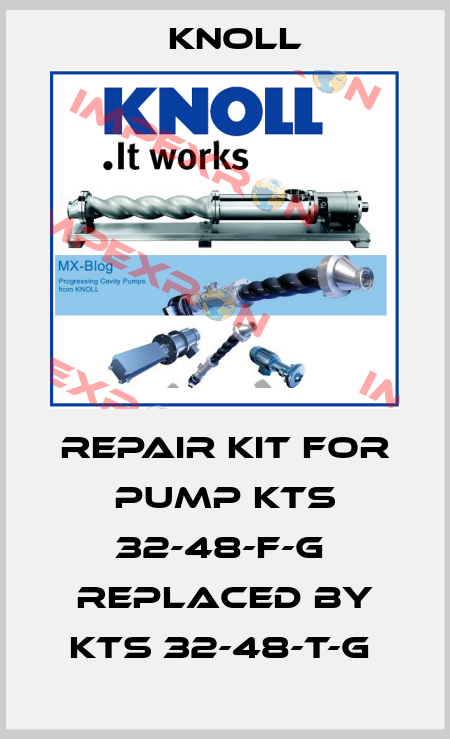Repair Kit for Pump KTS 32-48-F-G  REPLACED BY KTS 32-48-T-G  KNOLL