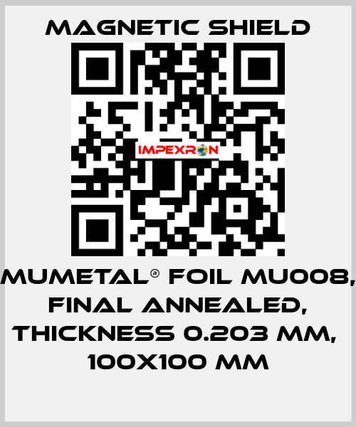 MuMETAL® foil MU008, final annealed, thickness 0.203 mm,  100x100 mm Magnetic Shield