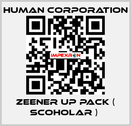 ZEENER UP PACK ( SCOHOLAR )  Human Corporation