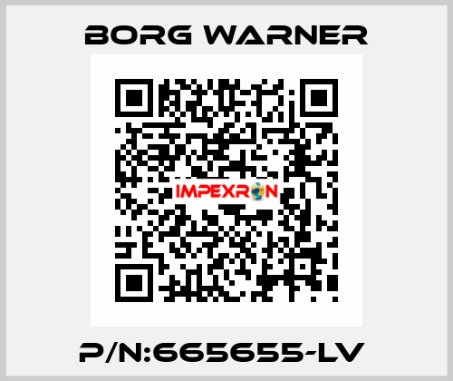 P/N:665655-LV  Borg Warner