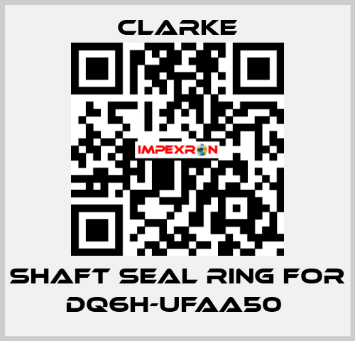 Shaft seal ring for DQ6H-UFAA50  Clarke