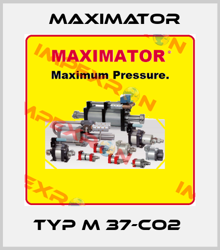Typ M 37-CO2  Maximator