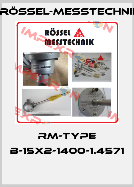 RM-Type B-15x2-1400-1.4571  Rössel-Messtechnik