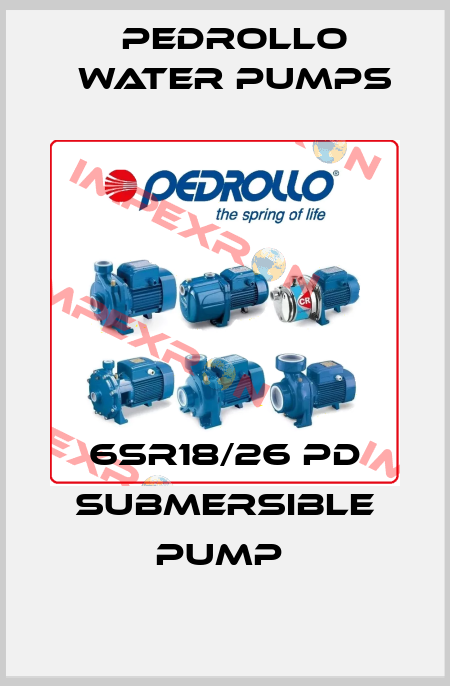 6SR18/26 PD submersible pump  Pedrollo Water Pumps