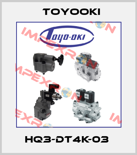 HQ3-DT4K-03  Toyooki