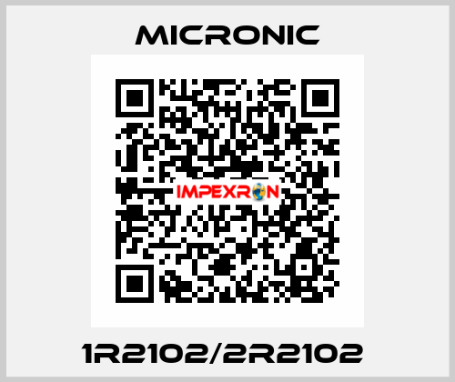 1R2102/2R2102  Micronic
