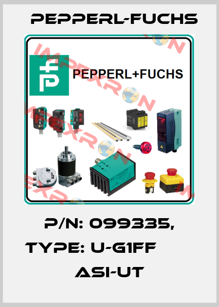 p/n: 099335, Type: U-G1FF                  ASI-UT Pepperl-Fuchs