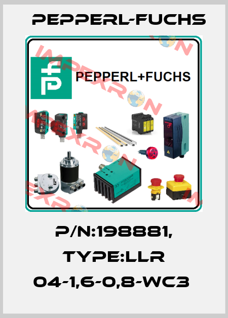 P/N:198881, Type:LLR 04-1,6-0,8-WC3  Pepperl-Fuchs