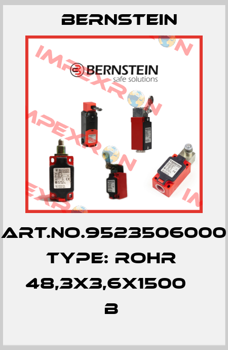 Art.No.9523506000 Type: ROHR  48,3X3,6X1500          B  Bernstein