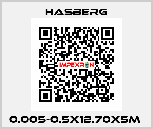 0,005-0,5X12,70X5M  Hasberg