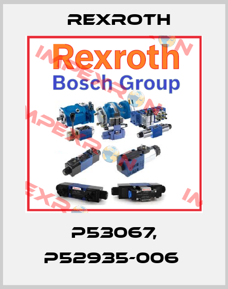 P53067, P52935-006  Rexroth