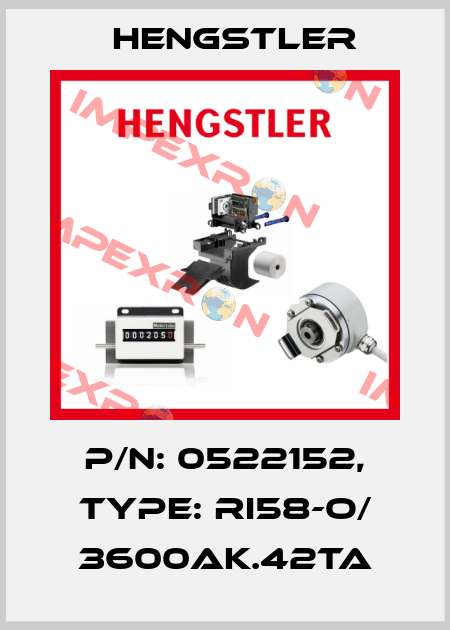 p/n: 0522152, Type: RI58-O/ 3600AK.42TA Hengstler