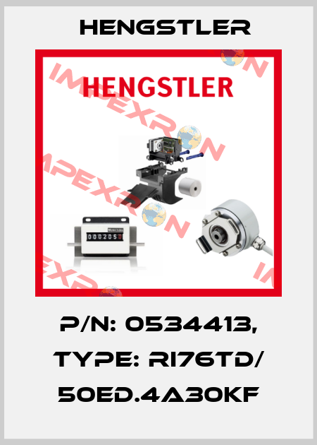 p/n: 0534413, Type: RI76TD/ 50ED.4A30KF Hengstler