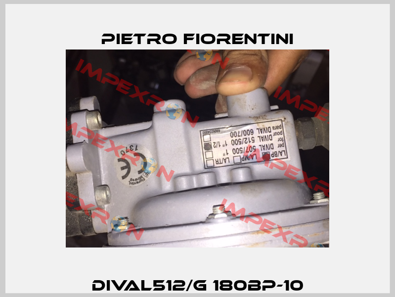 DIVAL512/G 180BP-10 Pietro Fiorentini